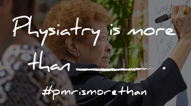 Physiatry is More Than