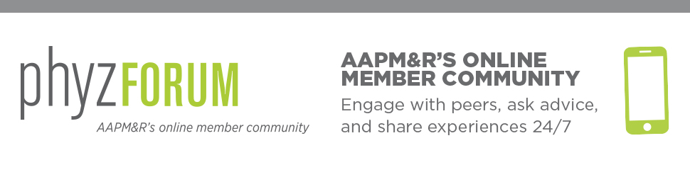 PhyzForum AAPM&R's Online Member Community